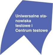 Uniwersalne sta-nowiska testowe i Centrum testowe