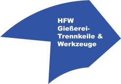 HFW Gießerei-Trennkeile & Werkzeuge